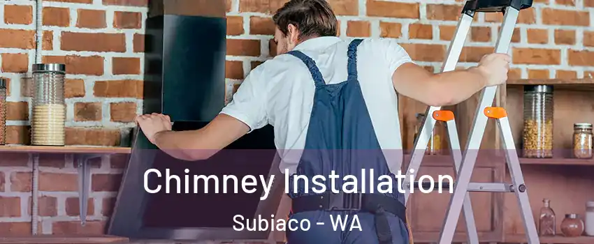 Chimney Installation Subiaco - WA