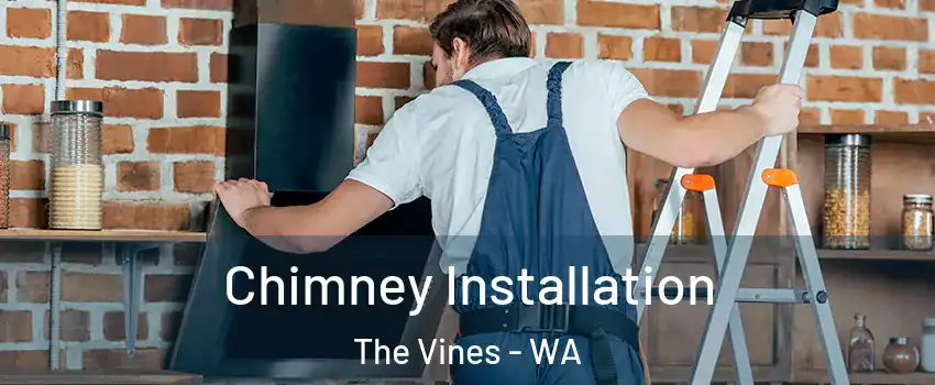 Chimney Installation The Vines - WA