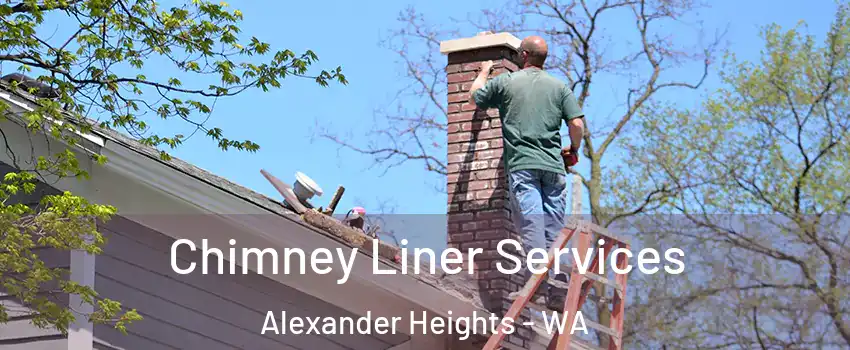 Chimney Liner Services Alexander Heights - WA