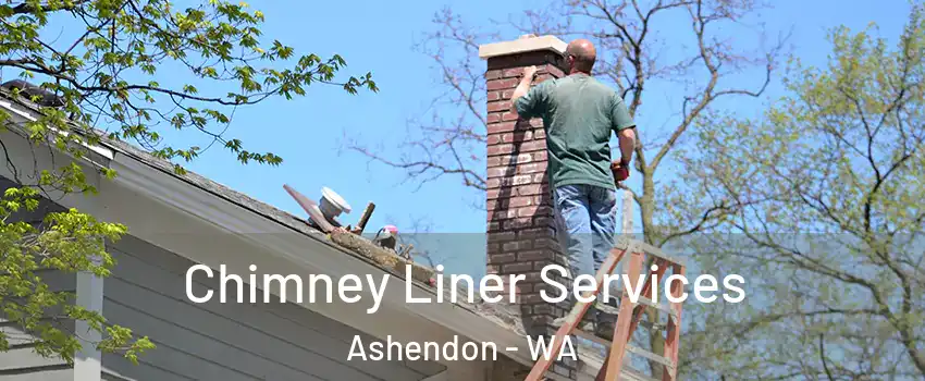 Chimney Liner Services Ashendon - WA