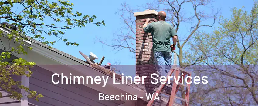 Chimney Liner Services Beechina - WA