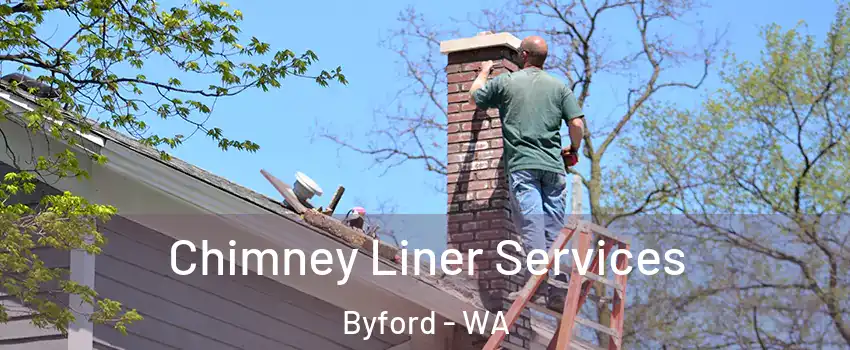 Chimney Liner Services Byford - WA