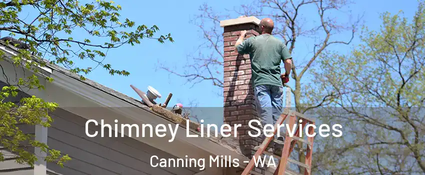 Chimney Liner Services Canning Mills - WA