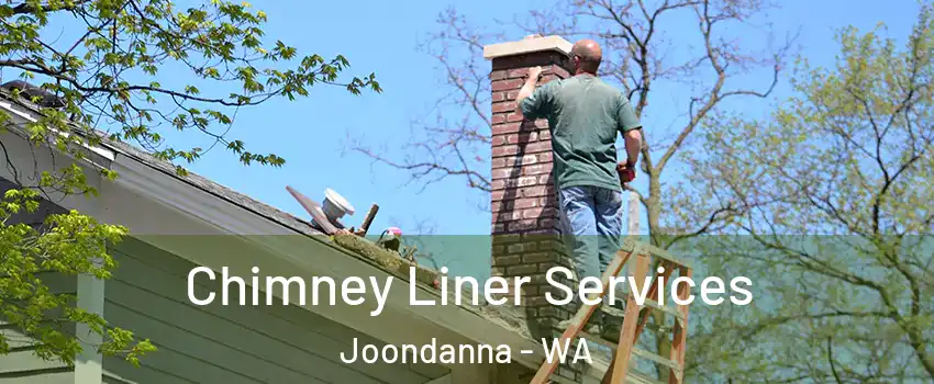 Chimney Liner Services Joondanna - WA