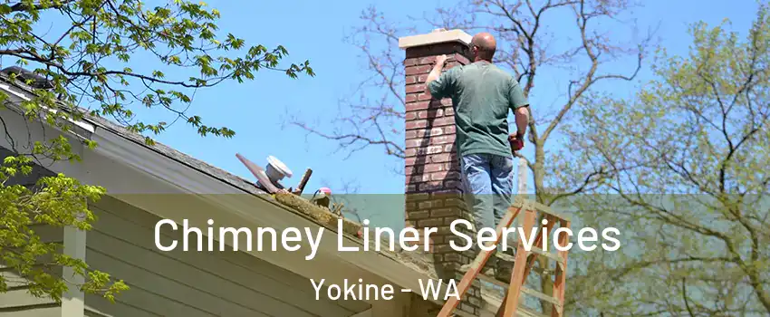 Chimney Liner Services Yokine - WA