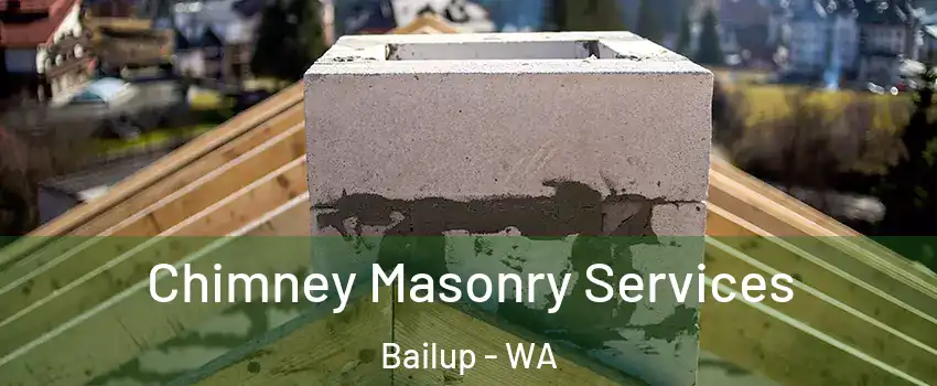 Chimney Masonry Services Bailup - WA