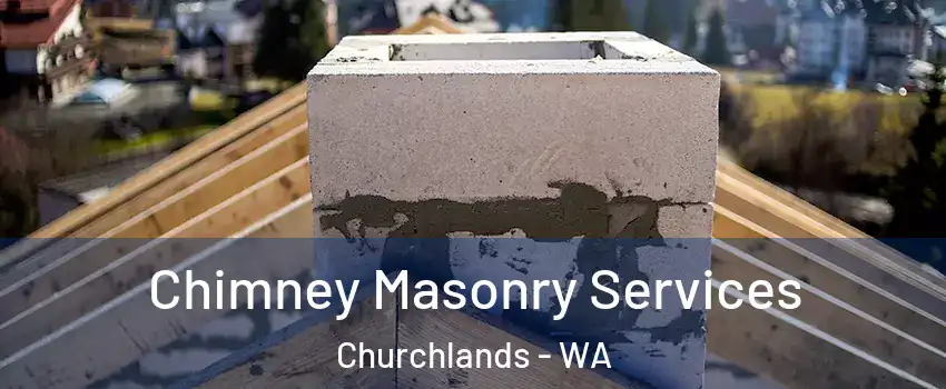 Chimney Masonry Services Churchlands - WA