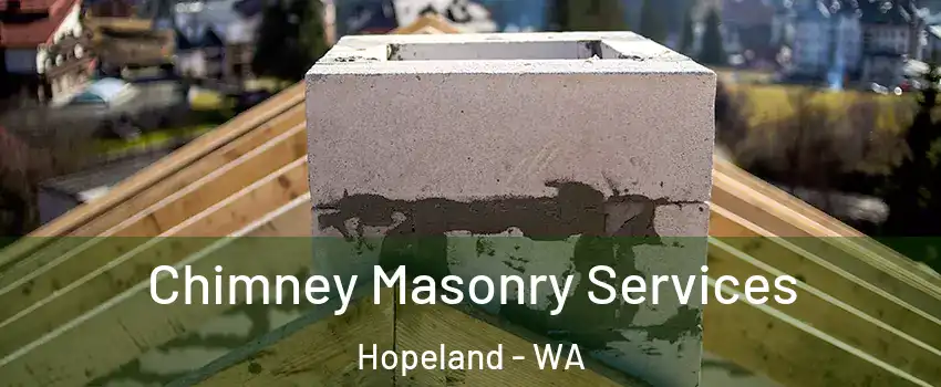 Chimney Masonry Services Hopeland - WA