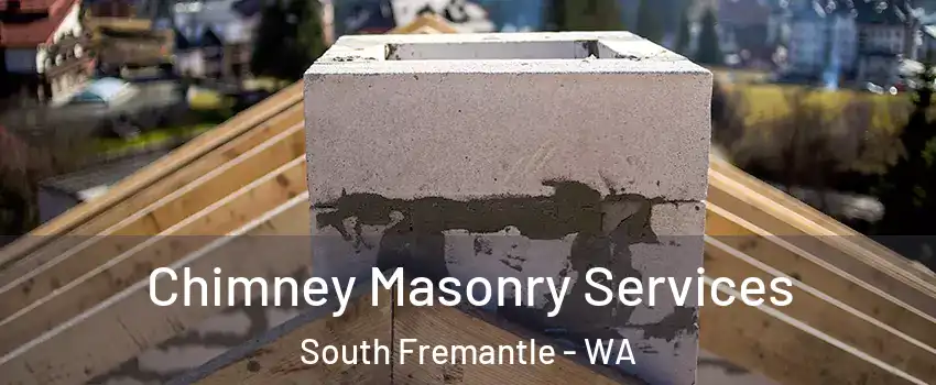 Chimney Masonry Services South Fremantle - WA