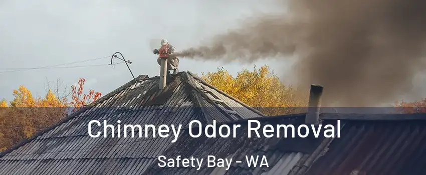 Chimney Odor Removal Safety Bay - WA