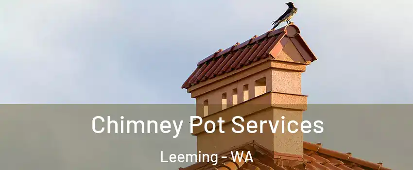 Chimney Pot Services Leeming - WA