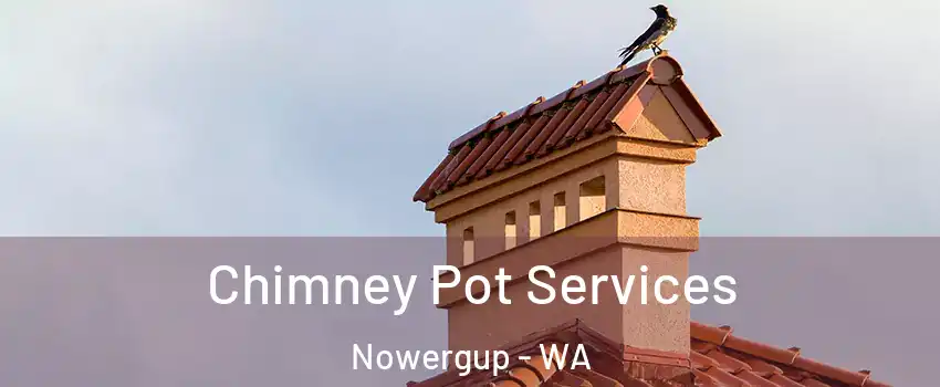Chimney Pot Services Nowergup - WA