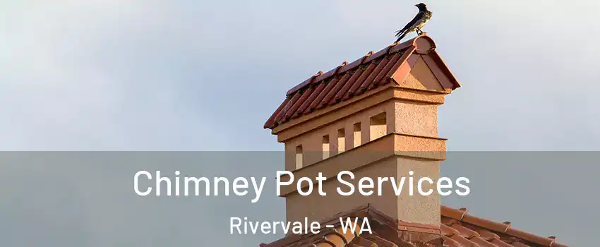 Chimney Pot Services Rivervale - WA