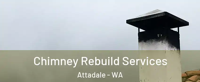  Chimney Rebuild Services Attadale - WA