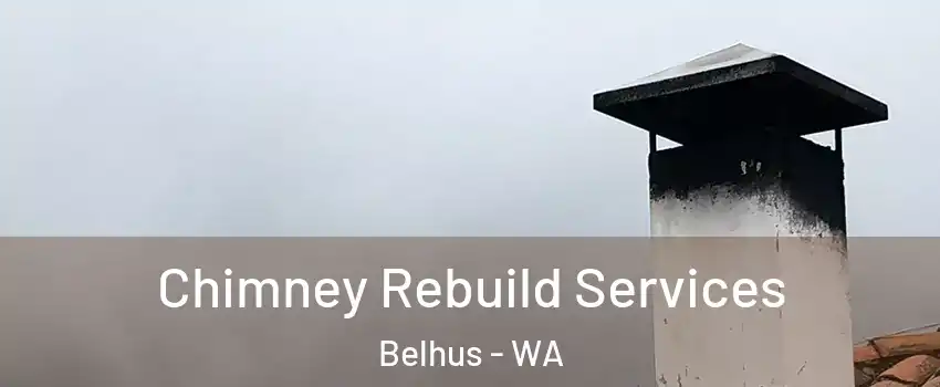 Chimney Rebuild Services Belhus - WA