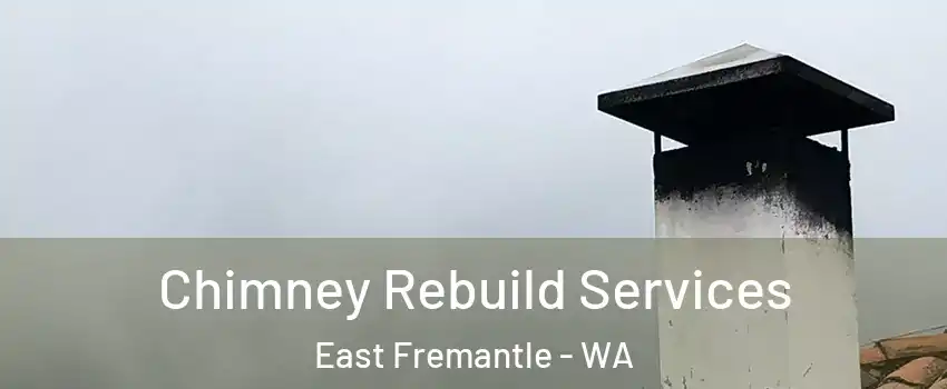 Chimney Rebuild Services East Fremantle - WA