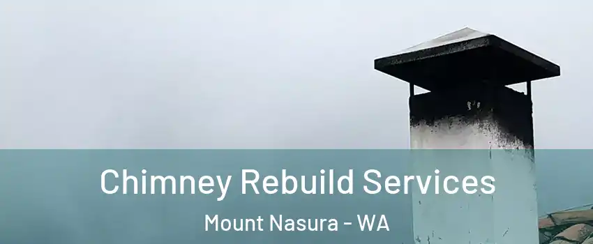 Chimney Rebuild Services Mount Nasura - WA