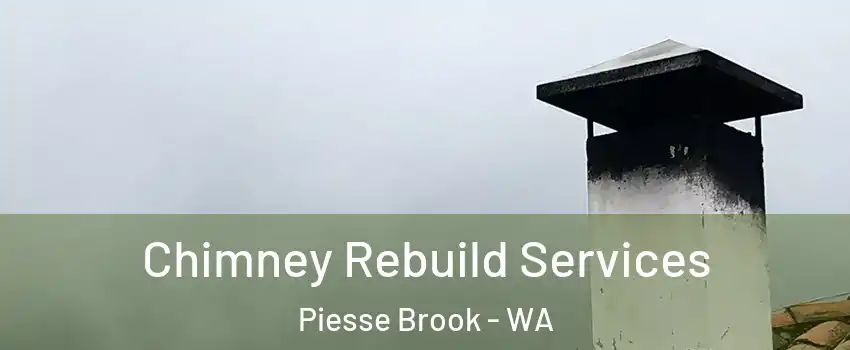 Chimney Rebuild Services Piesse Brook - WA