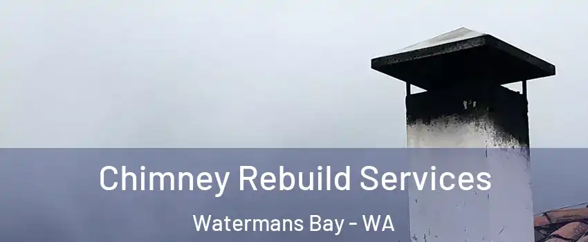 Chimney Rebuild Services Watermans Bay - WA