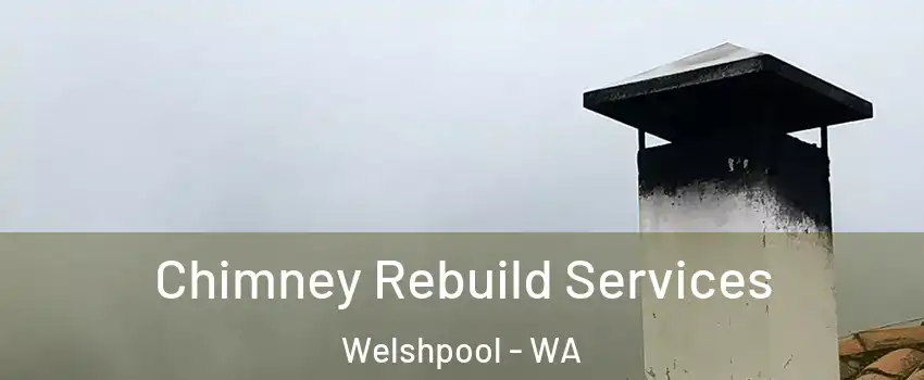 Chimney Rebuild Services Welshpool - WA