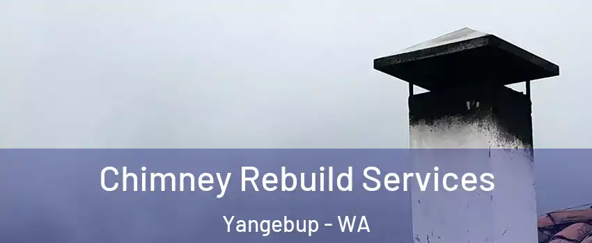 Chimney Rebuild Services Yangebup - WA