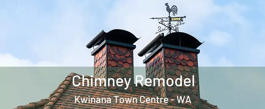 Chimney Remodel Kwinana Town Centre - WA