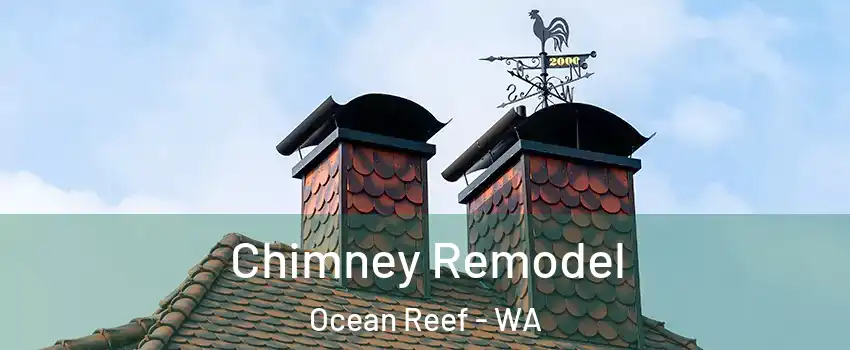 Chimney Remodel Ocean Reef - WA
