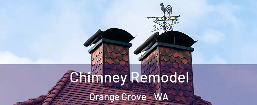 Chimney Remodel Orange Grove - WA