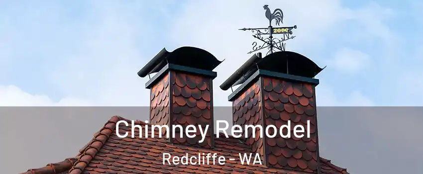 Chimney Remodel Redcliffe - WA