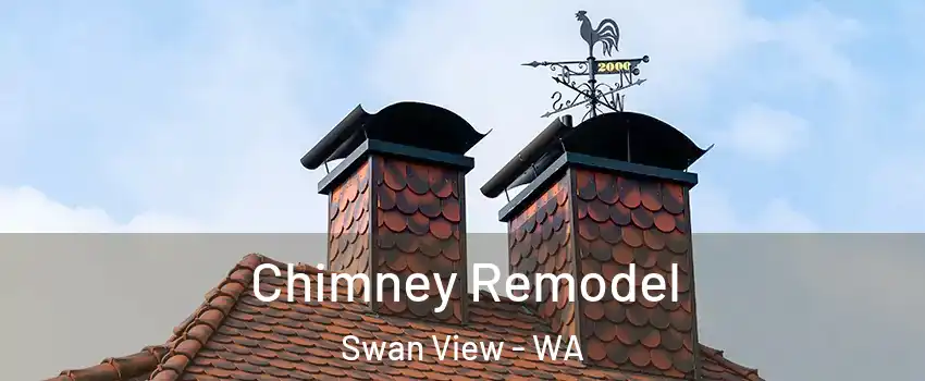 Chimney Remodel Swan View - WA