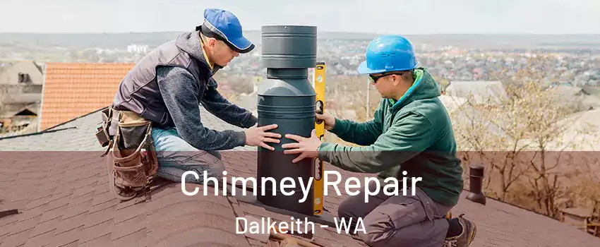 Chimney Repair Dalkeith - WA