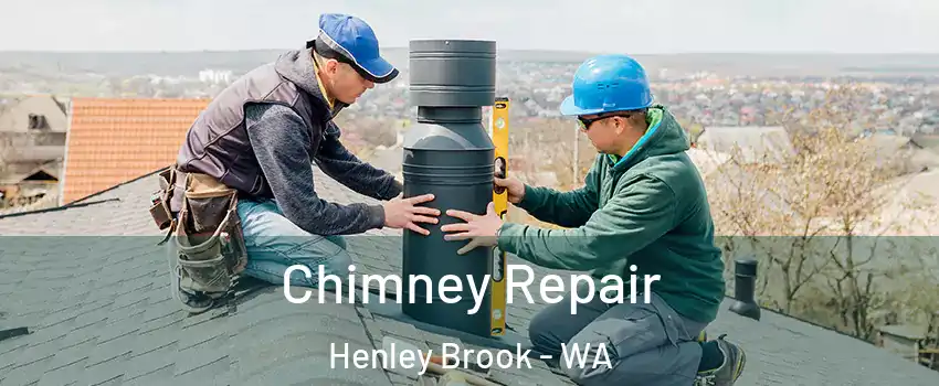 Chimney Repair Henley Brook - WA