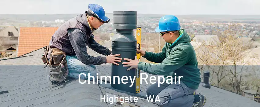 Chimney Repair Highgate - WA