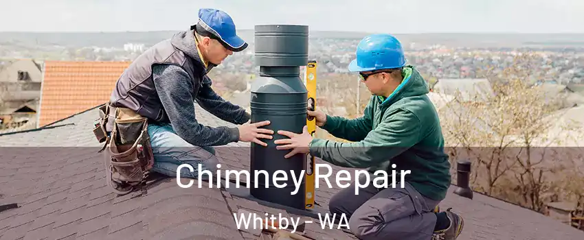Chimney Repair Whitby - WA