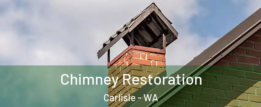 Chimney Restoration Carlisle - WA