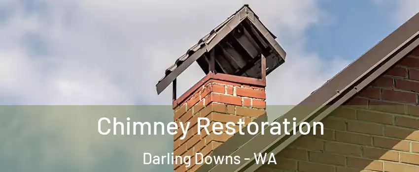 Chimney Restoration Darling Downs - WA