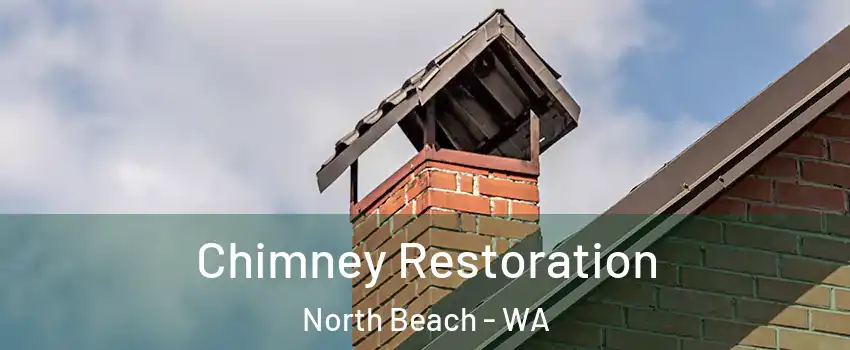 Chimney Restoration North Beach - WA