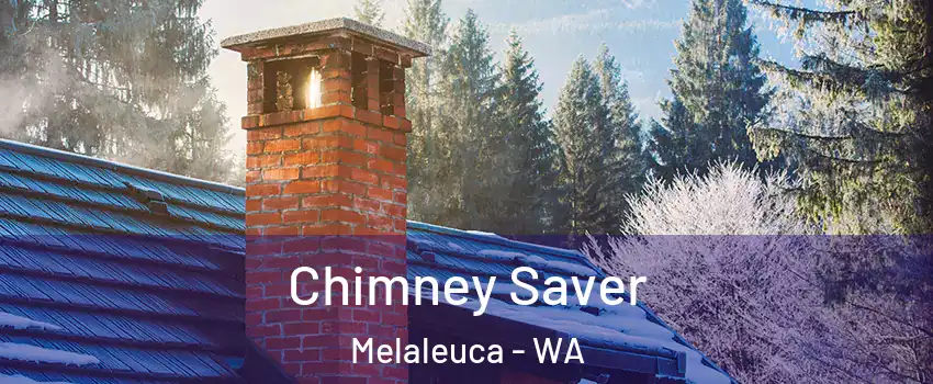 Chimney Saver Melaleuca - WA