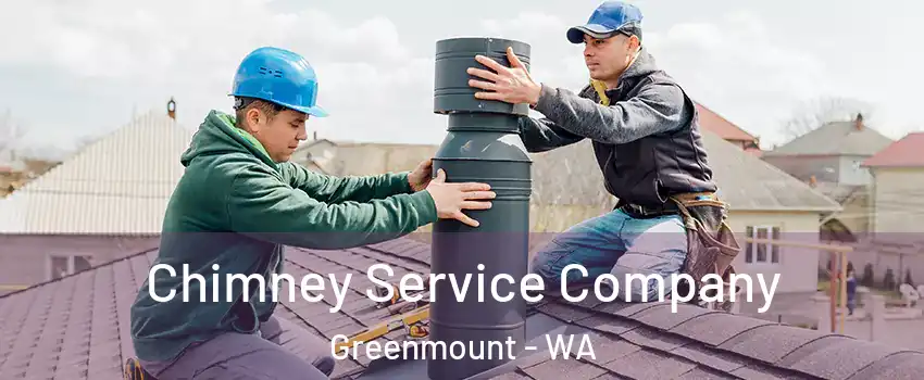 Chimney Service Company Greenmount - WA