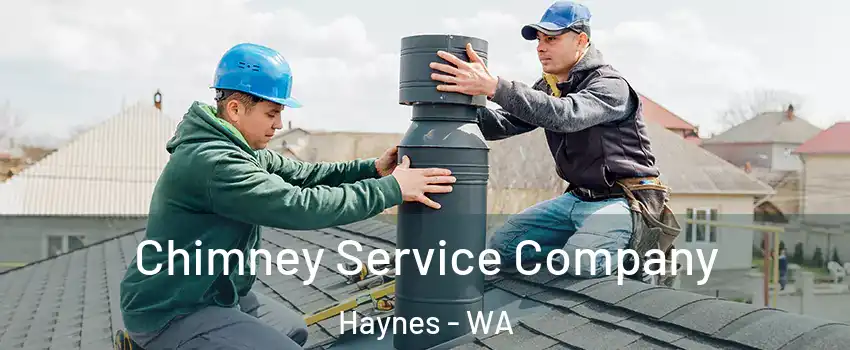 Chimney Service Company Haynes - WA