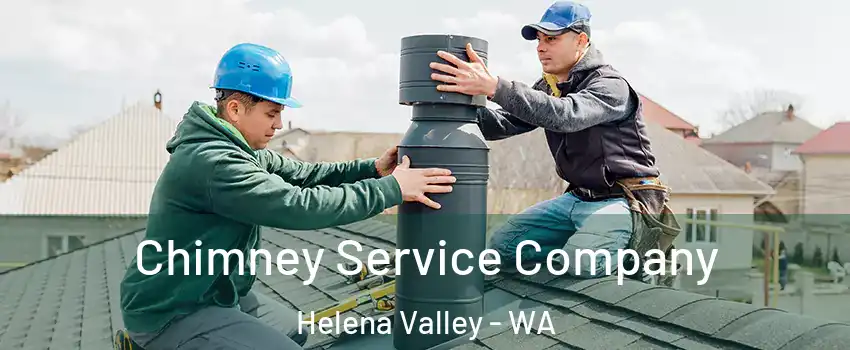 Chimney Service Company Helena Valley - WA