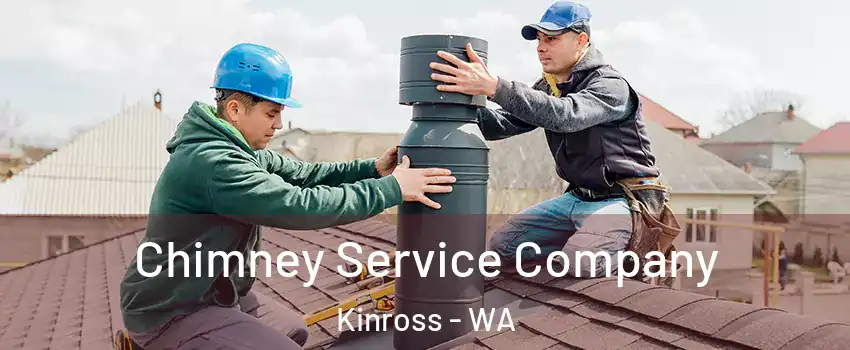 Chimney Service Company Kinross - WA