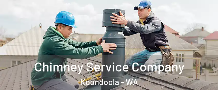 Chimney Service Company Koondoola - WA