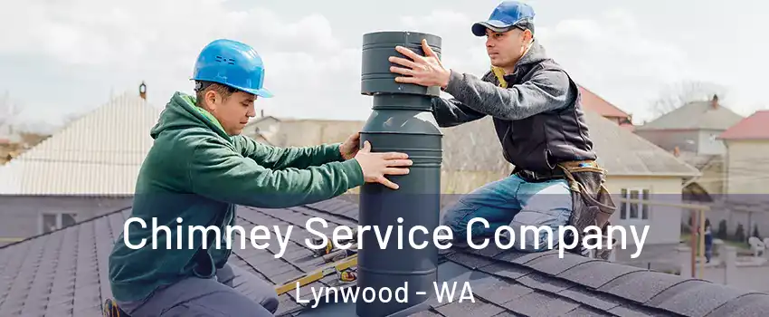 Chimney Service Company Lynwood - WA
