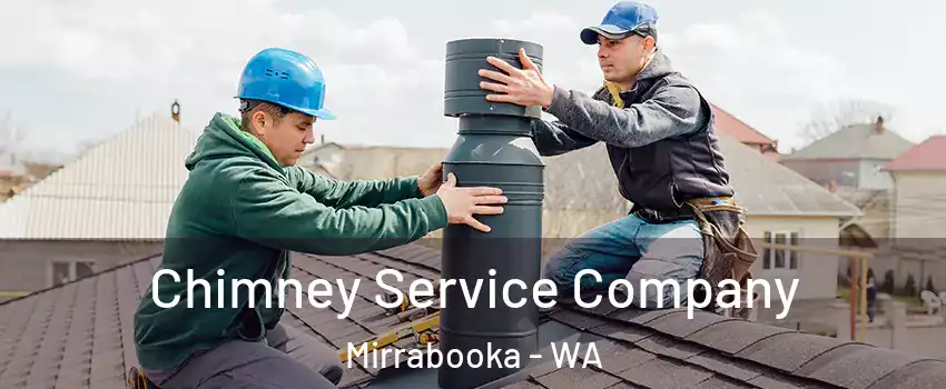 Chimney Service Company Mirrabooka - WA