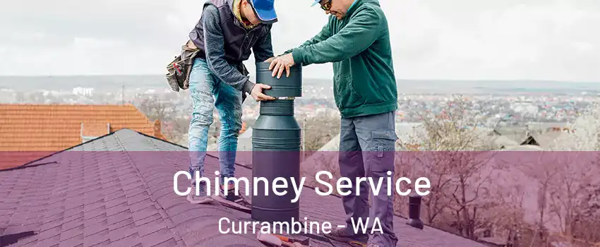 Chimney Service Currambine - WA