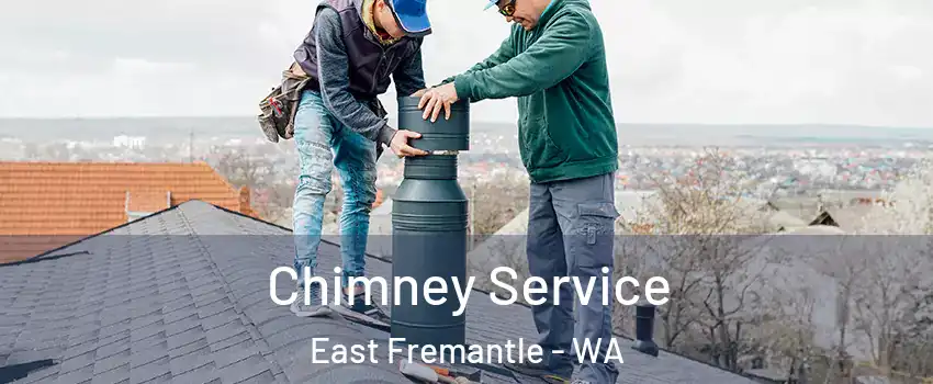 Chimney Service East Fremantle - WA