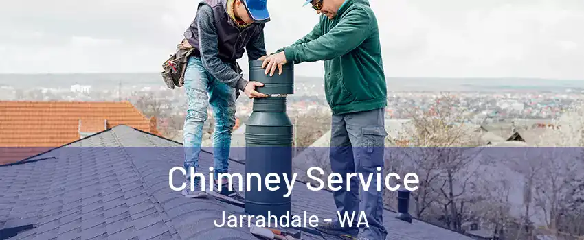 Chimney Service Jarrahdale - WA