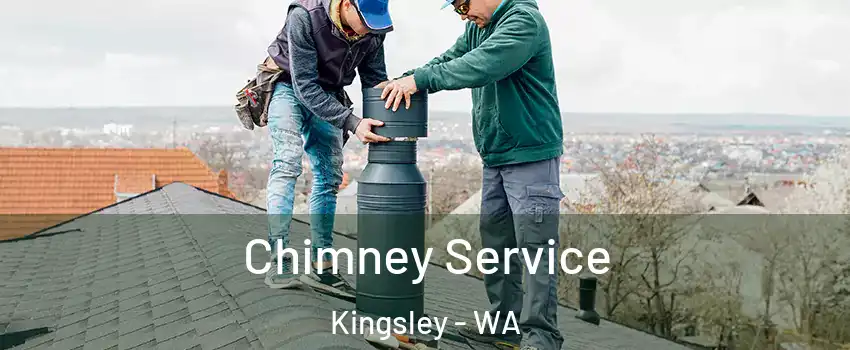 Chimney Service Kingsley - WA