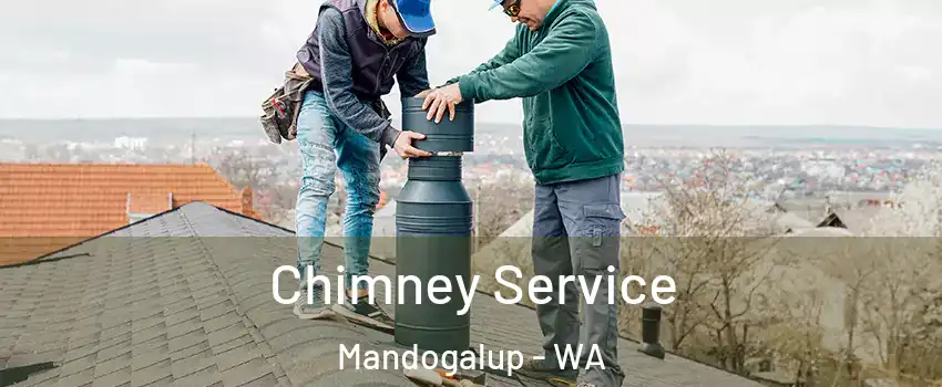 Chimney Service Mandogalup - WA